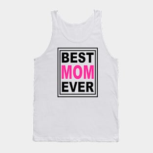 Best Mom Ever Tank Top